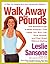 Walk Away the Pounds by Leslie Sansone