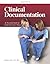 Clinical Documentation: An Essential Guide for Long-term Care Nurses