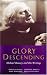 Glory Descending