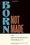 Born, Not Made: The Entrepreneurial Personality