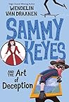 Sammy Keyes and the Art of Deception (Sammy Keyes, #8) Sammy Keyes and the Art of Deception