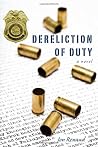 Dereliction of Duty: A Novel Dereliction of Duty: A Novel