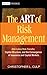The Art of Risk Management: Alternative Risk Transfer Capital Structure and the Converence of Insura Nce and Capital Markets (Wiley Finance)