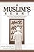 A Muslim's Heart: What Every Christian Needs to Know to Share Christ with Muslims (Pilgrimage Growth Guide)