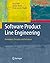 Software Product Line Engineering: Foundations, Principles and Techniques