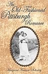 An Old-Fashioned Pittsburgh Romance