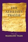 The Atheist's Prayer The Atheist's Prayer