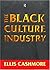 The Black Culture Industry