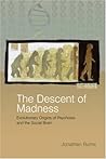 The Descent of Madness by Jonathan Burns
