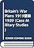 Britain's War Plans 1919–1939 (Cass Military Studies)