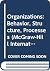 Organizations: Behavior, Structure, Processes (McGraw-Hill International Editions)