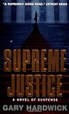 Supreme Justice: A Novel of Suspense