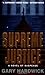 Supreme Justice: A Novel of Suspense