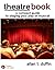 TheatreBook: A Compact Guide to Staging Your Play or Musical