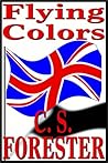 Flying Colors by C.S. Forester