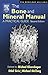 The Bone and Mineral Manual: A Practical Guide