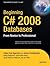 Beginning C# 2008 Databases: From Novice to Professional (Beginning from Novice to Professional)