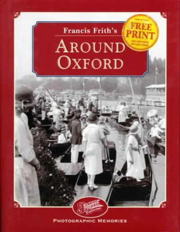 Francis Frith's Around Oxford (Francis Frith's Photographic Memories)