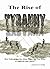 The Rise of Tyranny by Jonathan W. Emord