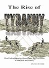 The Rise of Tyranny