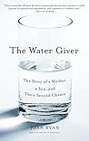 The Water Giver: ...