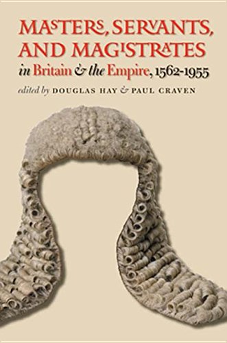 Masters, Servants, and Magistrates in Britain and the Empire, 1562-1955 (Kindle Edition)