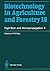 Biotechnology in Agriculture and Forestry, Volume 18: High-Tech and Micropropagation II