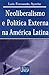 Neoliberalismo e Politica E...
