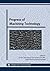 Progress of Machining Technology: Selected, Peer Reviewed papers from the 9th International Conference on Progress of Machining Technology, April 25-28, 2009, Kunming, China, ICPMT' 09