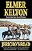 Jericho's Road by Elmer Kelton
