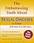 The Embarrassing Truth About Sexual Diseases In Women and How... by Joseph Newburg