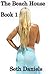The Beach House: A BDSM Fantasy (Inside The Mind of a Deviant Book 1)