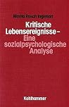 Kritische Lebensereignisse: Eine sozialpsychologische Perspektive (German Edition) Kritische Lebensereignisse: Eine sozialpsychologische Perspektive (German Edition)