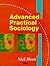 Advanced Practical Sociology by Nick Howe