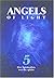 Angels of Light: Five Spiri...