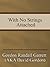 With No Strings Attached by Gordon Randall Garrett (AKA...