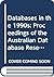 Databases in the 1990s - Proceedings of the Australian Database Research Conference