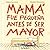 Mama Fue Pequena Antes De Ser Mayor (Spanish Edition)