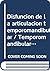 Disfuncion de la articulacion temporomandibular / Temporomandibular joint dysfunction: Una Guia Practica Para El Profesional / a Practical Guide for Professionals (Spanish Edition)