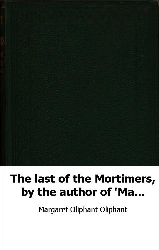 The Last of the Mortimers (Kindle Edition)