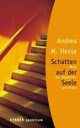 Schatten auf der Seele. Wege aus Depression und Angst. (Paperback)