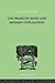 The Primitive Mind And Modern Civilization (The International Library of Psychology Vol. 32)