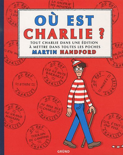 Où Est Charlie ?: Tout Charlie Dans Une Édition À Mettre Dans Toutes Les Poches (Paperback)