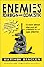 Enemies Foreign And Domestic by Matthew Bracken
