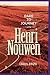 Dare to Journey--with Henri Nouwen by Charles R. Ringma