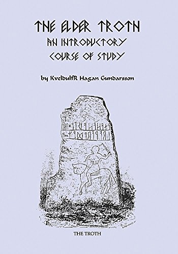 The Elder Troth: An Introductory Course of Study (Kindle Edition)