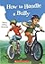 How to Handle a Bully by Nancy W. Richards