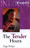 The Tender Hours (Harlequin Intrigue #372)