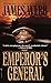 The Emperor's General by James Webb