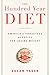 The Hundred Year Diet: Amer...